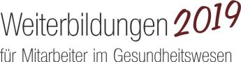 Weiterbildungen für Mitarbeiter im Gesundheitswesen2019